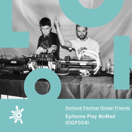 Global Friends 004: Epitome Play NoMad