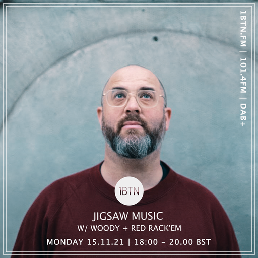 Jigsaw Music with Woody Anderson ft Guest Mix from Red Rack'em - 15.11.2021