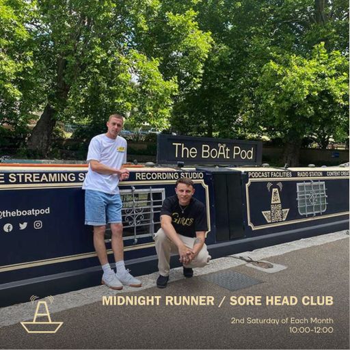 Midnight Runner | Sore Head Club | The BoAt Pod | August 2023