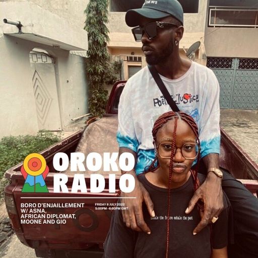 Asna & African Diplomat - BÔRÔ D'ENJAILLEMENT w/ MOONE AND  GIO  - 8th July 2022
