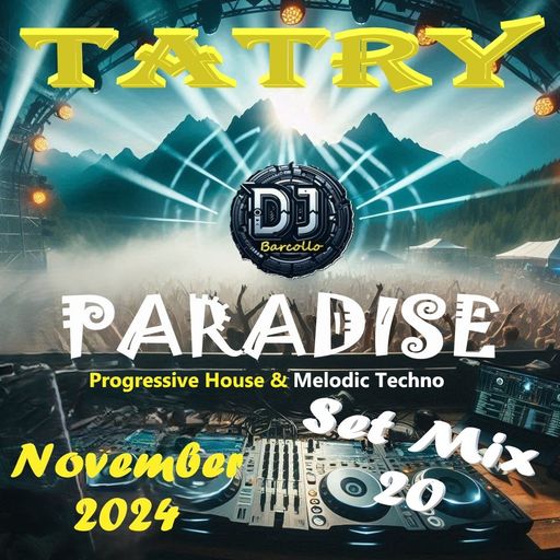 TATRY Paradise Set Mix 20 November 2024