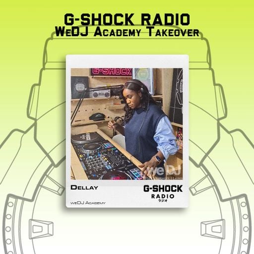 G-SHOCK Radio - WeDj Academy Takeover - Dellay  - 14/09