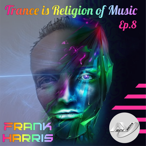 Trance Is Religion of Music Ep.008