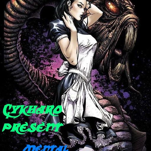 MENTAL GODDESS IN WONDERLAND - DJ CYKHARO