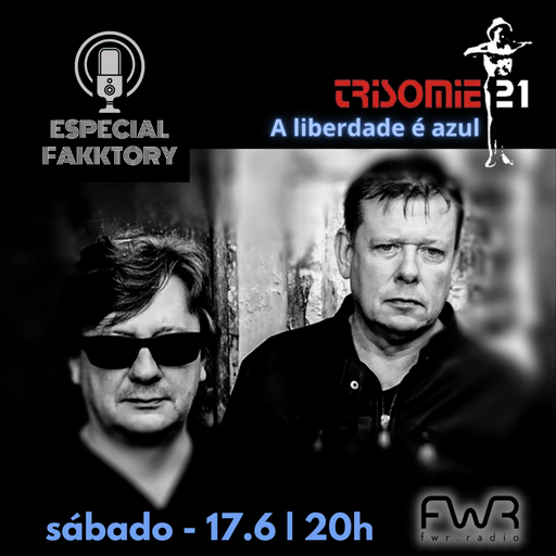 Especial Fakktory - Trisomie 21 - 17.6.2023