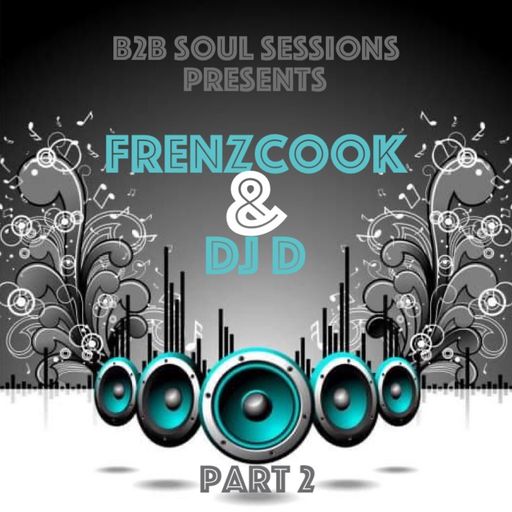 DJ D & FrenzCook - House B2B Session Part2