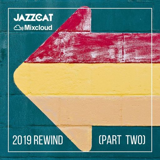 2019 Rewind (Part two)