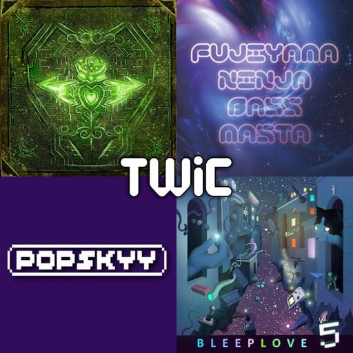 TWiC 099: Chiptunes = WIN, BleepLove, NNNNNNNNNN, Popskyy