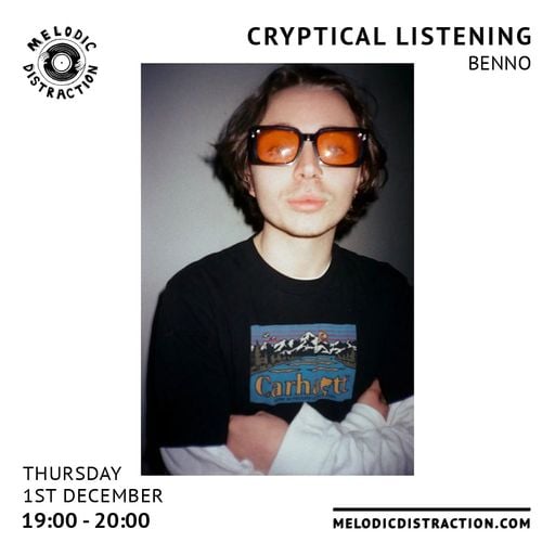 Cryptical Listening with Benno (December '22)