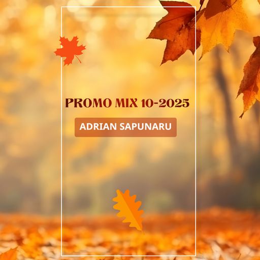Adrian Sapunaru - Promo Mix 10-2025
