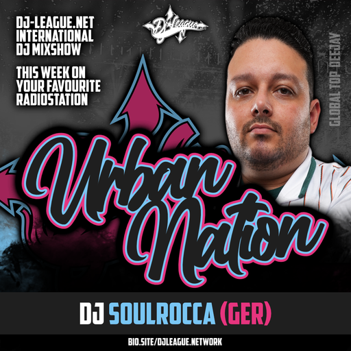 Urban Nation Mixshow | 05.08.2024 | Dj Soulrocca (GER)