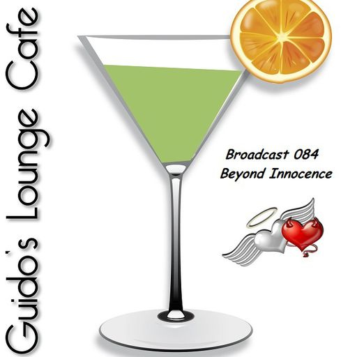 Guido's Lounge Cafe Broadcast 084 Beyond Innocence (20131011)