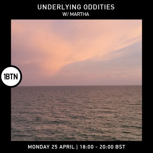 Underlying Oddities - 25.04.2022