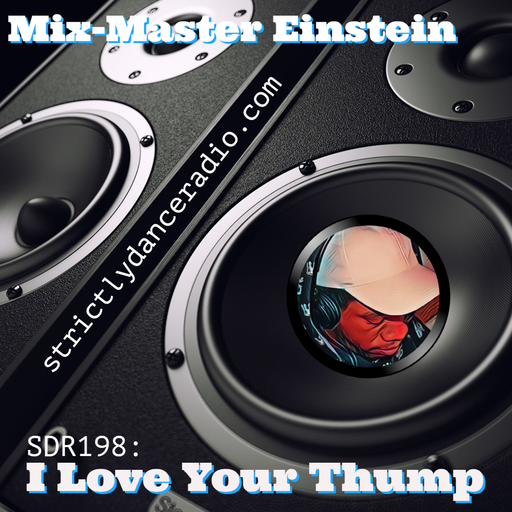 SDR198: I Love Your Thump