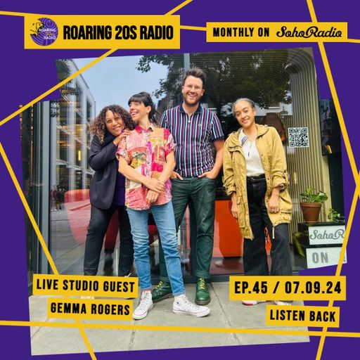 Roaring 20s Radio feat. Gemma Rogers (07/09/2024)