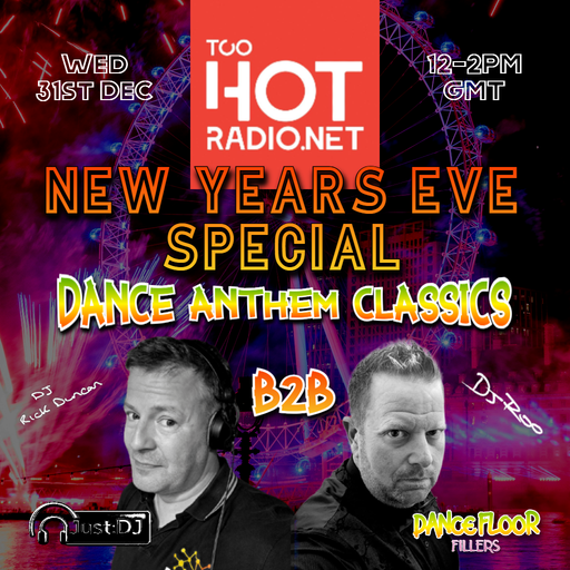 New Years Eve Special - Dance Anthem Classics With DJ’s Rick & Roo