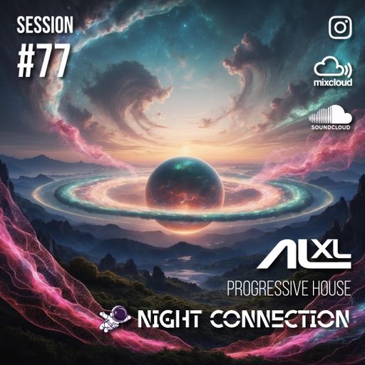 NIGHT CONNECTION #77 MAY 2025 (Progressive House) Exclusive Session for Music Lovers