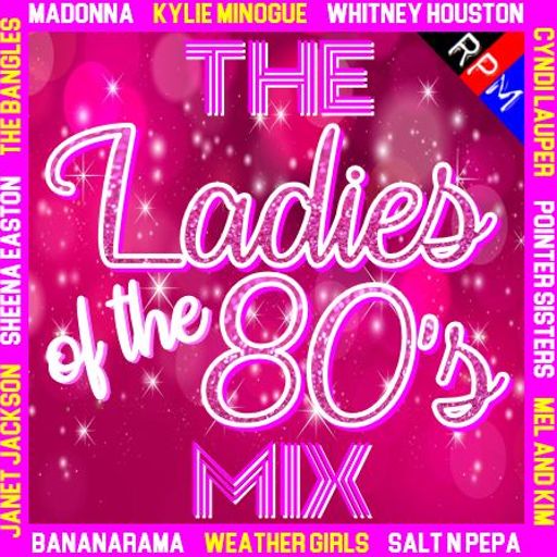 THE LADIES OF THE 80'S MIX