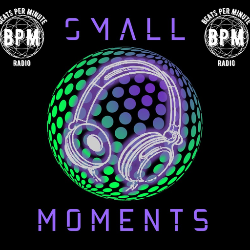 Small Moments... 05.07.2024 BPM #83 A-Z of Trance: 'W'
