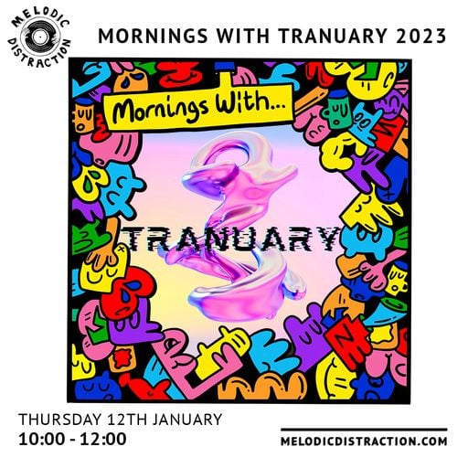 Mornings With Tranuary 2023 (12th January '23)