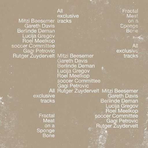 Fractal Meat On A Spongy Bone w/ Rutger Zuydervelt  - 8th July 2025