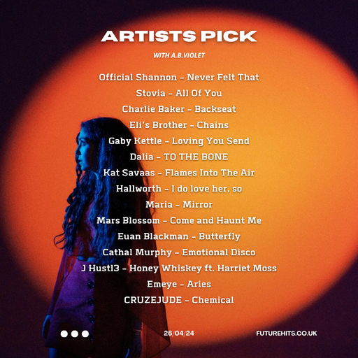 ARTISTS PICK WITH A.B. VIOLET 260424