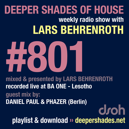 Deeper Shades Of House #801 w/ exclusive guest mix by DANIEL PAUL & PHAZER