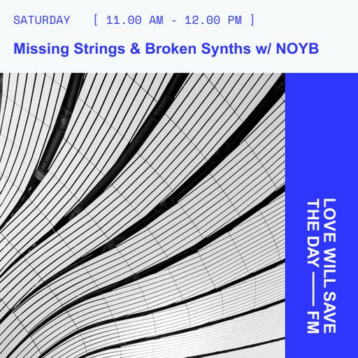 2026-05-30 Missing Strings & Broken Synths | LWSTD-FM