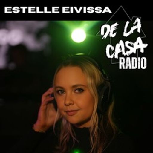 Estelle Eivissa - De La Casa Radio 2.07.25
