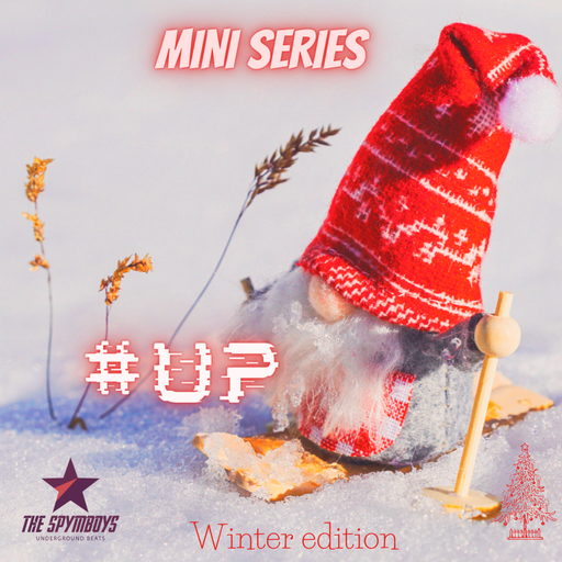 The Spymboys presents #UP Mini Series 06 [Winter Edition]