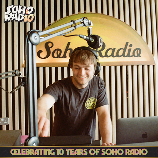 Joe Little - Celebrating 10 Years of Soho Radio (07/11/2024)