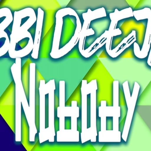 BIBBI DeeJay	NOBODY
