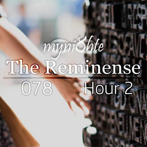 The Reminense 078 - Hour 2