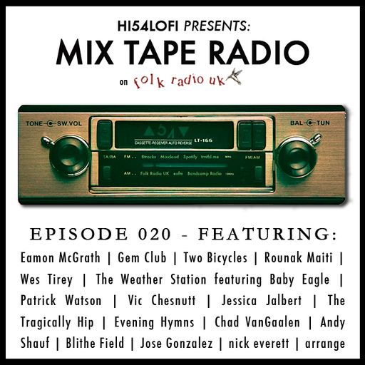 ARCHIVES | MIX TAPE RADIO on FRUK - EPISODE 020
