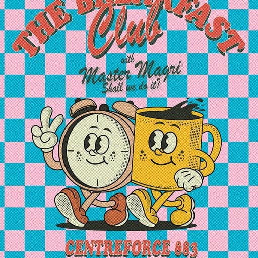 Master Magri - The Breakfast Club - 883.centreforce DAB+ - 16 - 08 - 2025 .mp3