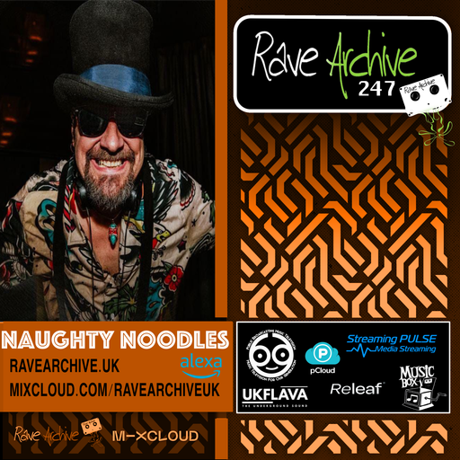 Naughty Noodles Live - Rave Archive 247 - 02.01.25