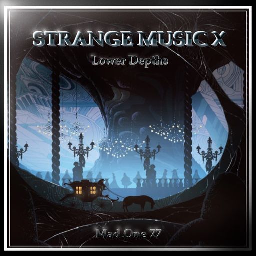 STRANGE MUSIC X - I.oW³R  d3pTh5