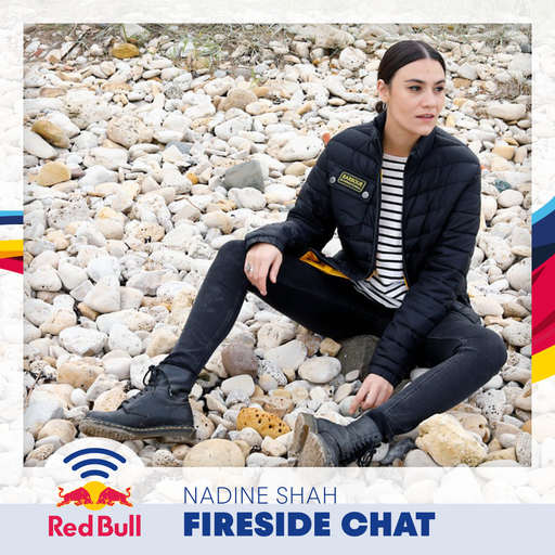 Fireside Chat - Nadine Shah