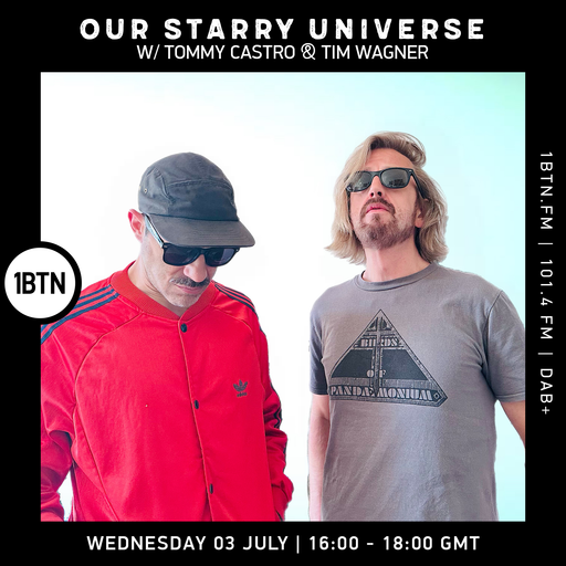 Our Starry Universe w/ Tommy Castro & Tim Wagner - 03.07.24