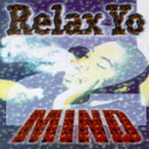 DJ Jelly - Relax Yo Mind #2