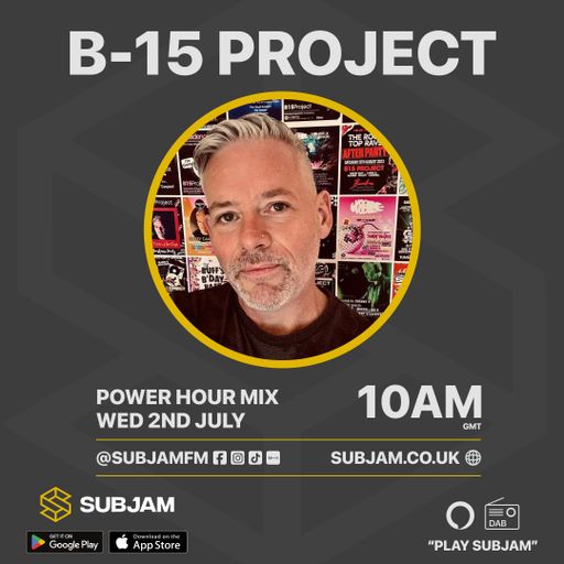 B15 Project Power Hour Guest Mix 02 JUL 2025