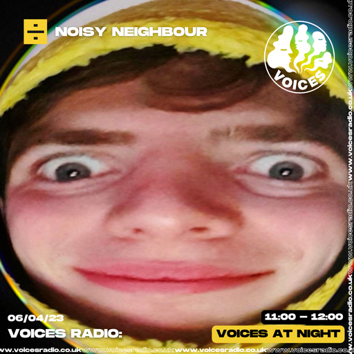 Noisy Neighbour - 06/04/23