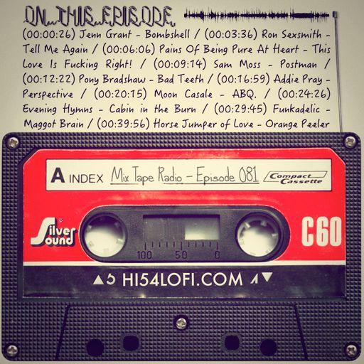 MIX TAPE RADIO | EPISODE 081