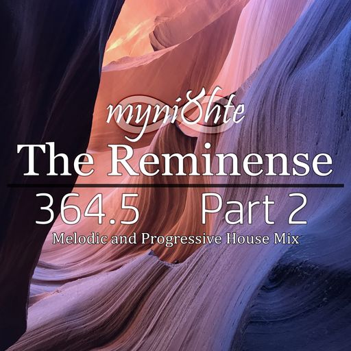 The Reminense 364.5 - Part 2