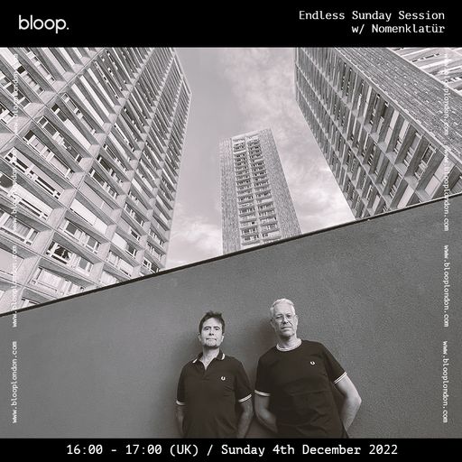 Endless Sunday Session w/ Nomenklatür - 04.12.22