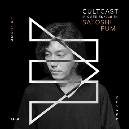 Cultcast Episode 016 mixed by Satoshi Fumi