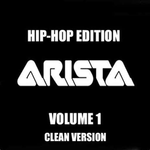 The Arista Resumes: Hip Hop Edition - Vol 1 (Clean Version)