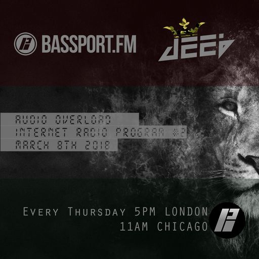 dEEb Presents: Audio Overload On @BassPortFM (3/8/2018) #bassportfm