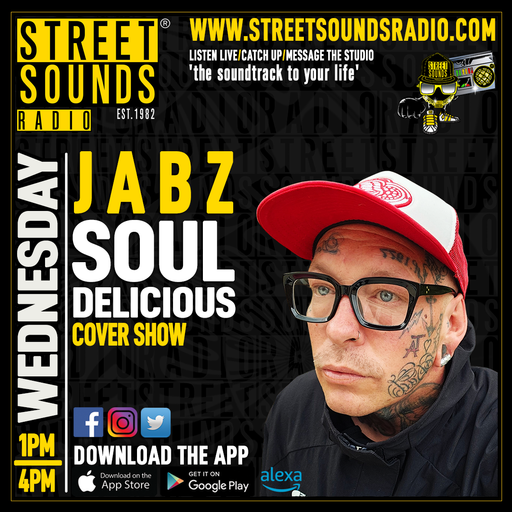 Soul-Delicious with Jabz on Street Sounds Radio 1300-1600 28/04/2024