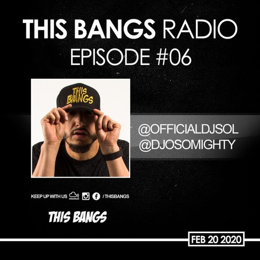 THIS BANGS EPISODE 6 [2-20-2020]